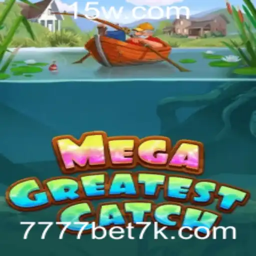 Descubra as Emoções do Jogo MegaGreatestCatch com 7777bet